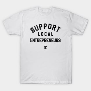 Support Local Entrepreneurs II T-Shirt